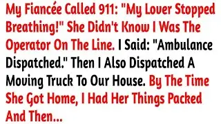 My Fianc&eacute;e Called 911   My Lover Stopped Breathing!  She Didn't Know I Was The    Reddit Stories