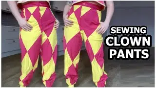 I Spent DAYS Sewing CLOWN PANTS