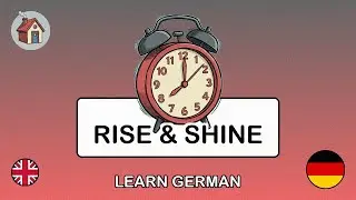 🇬🇧&rarr;🇩🇪 Learn German - Morning Routine