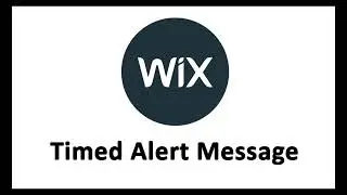 Wix Code,Timed Alert Message