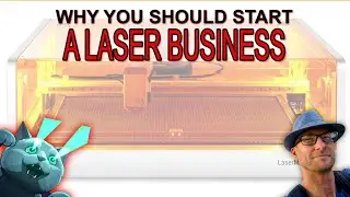 Why You SHOULD Start a Laser Engraving Business!