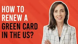 Prepare Your Green Card Renewal Application with Experts | Ellen Sullivan