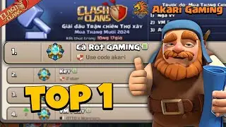 Game Thủ Việt Nam Leo Rank 7k C&uacute;p TOP 1 Thế Giới Căn Cứ Thợ X&acirc;y 2.0 Clash of clans | Akari Gaming