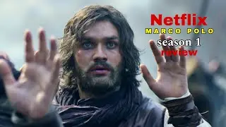 marco polo season 1 review in hindi || marco polo || netflix historical drama || marco polo 2014