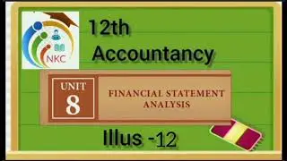 12th STD TN State board #accountancy #financial statement Analysis #unit-8#illustration -12