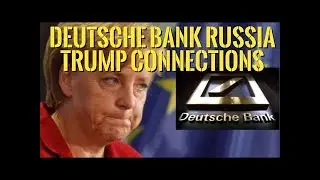 👉 Deutschbank Whistle blower says   Trump's loans from Deutsche Bank were backed by Russia!