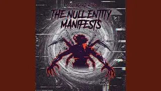 The Null Entity Manifests
