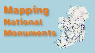 Mapping National Monuments of Ireland