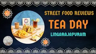 Tea Day #review | #Franchise| #Lingarajapuram | #Bangalore #teaday #tea #food #business
