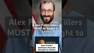 Alex Pretti - JUSTICE Must Be Done