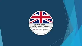 UK Visa & Immigration Updates