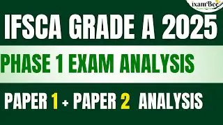 IFSCA Grade A | Phase 1 Exam Analysis 2025