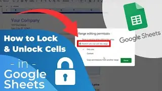 How to Lock and Unlock Cells in Google Sheets