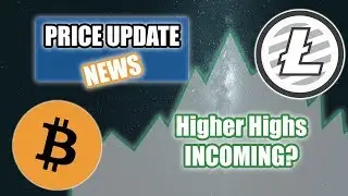 Bitcoin & Litecoin News and Price Update