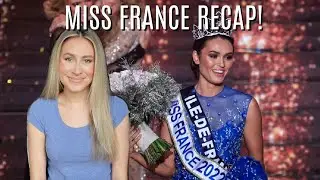 Miss France 2022 Recap (English Translations) Election de Miss France