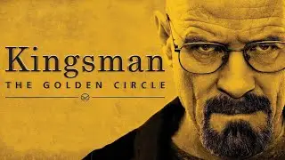 Breaking Bad Modern Trailer | Kingsman: The Golden Circle Style