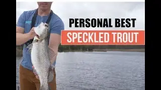 BIGGEST GATOR TROUT OF MY LIFE - THE MONSTER SPECKLED TROUT PB