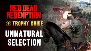 Red Dead Redemption - Unnatural Selection [Achievement / Trophy]