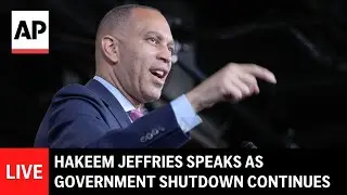 LIVE: Hakeem Jeffries speaks as government shutdown continues