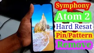 Symphony Atom 2 Hard Resat | Pin Pattern Lock Remove