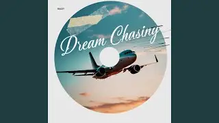 Dream Chasing
