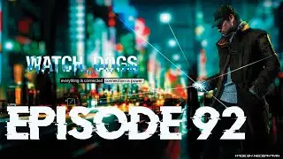Watch Dogs | DLC | Bad Blood | Episode 92 | The new Fixer Missions | Part 5