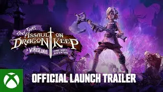 Tiny Tina's Assault on Dragon Keep: A Wonderlands One-shot Adventure - Launch Trailer