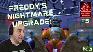 Freddy's Nightmare Upgrade | Five Nights at Freddy's: Security Breach | Part 5
