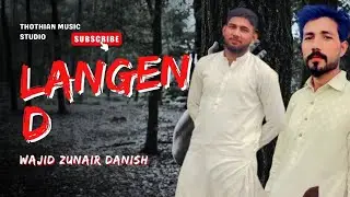 #new song langend #punjabisong #wajid zunair danish #Thothian music studio