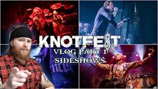 KNOTFEST AUSTRALIA VLOG - Part 1 Sideshows