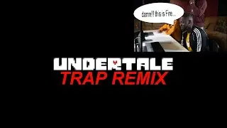 Meat Factory - Undertale (TRAP REMIX)