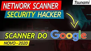 GOOGLE Tsunami NETWORK SECURITY SCANNER - COMO INSTALAR E EXECUTAR [Tutorial Educacional]
