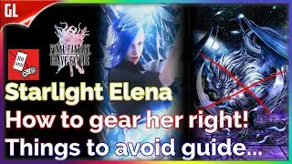 Starlight Elena Gearing Guide, Things to Avoid Final Fantasy Brave Exvius GL | FFBE Global