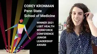 LGBT Health Workforce Conference 2021 Junior Leadership Award - COREY KRONMAN