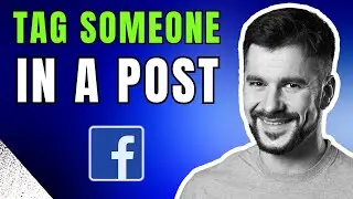 How to TAG Someone in a Facebook Post FAST and EASY in 2026!