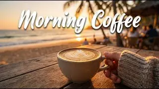 Coffee & Coastal Drive 🚗🌊 Chill Indie Songs for Morning Focus | Indie/Pop/Folk/Acoustic Playlist