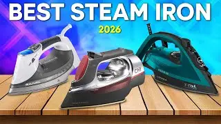 Best Steam Iron 2026 - Top 5 You Should Consider!