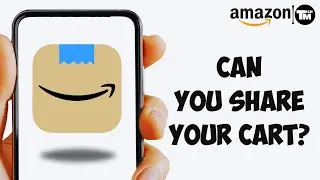 Can You Share Your Amazon Cart? (Explained)
