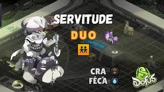 Duo Servitude dofus 3.0 Cra/F&eacute;ca