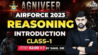 Agniveer Air Force Reasoning Classes | Reasoning | Introduction | By Sahil Sir