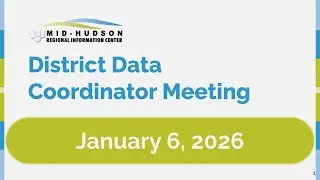 District Data Coordinator Meeting: January 6, 2026