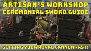 Ceremonial Sword Guide - Artisan's Workshop [Runescape 3] Royal Cannon!