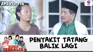USTADZ KEMED KICEP, DIPELOTOTIN SAMA TATANG !! | DUNIA TERBALIK | EPS.713-714 (10/10)