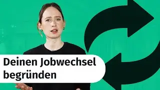 Jobwechsel begr&uuml;nden: Die perfekte Antwort im Vorstellungsgepr&auml;ch