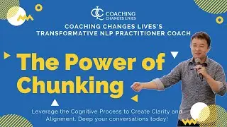 The Power of Chunking in Coaching - NLP Practitioner Patterns and Strategies Training Series