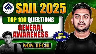 SAIL Exam 2026 | Non Tech General Awareness Top 100 Questions I IBPS Pattern I