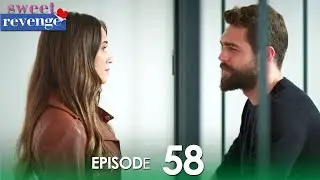 Sweet Revenge | Episode 58 | Turkish Drama | Tatlı İntikam |