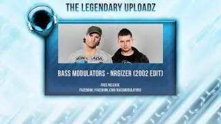 Bass Modulators - NRGizer (2002 Edit) [FULL HQ + HD FREE RELEASE]