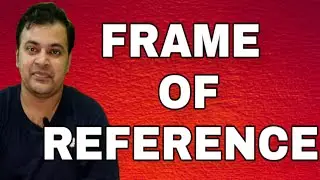 Frame Of Reference