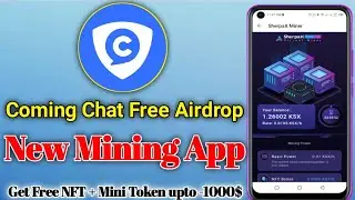 Coming Chat Free Airdrop | New Crypto Mining App | Online Earning App